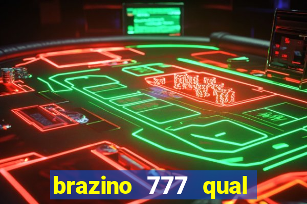 brazino 777 qual melhor jogo